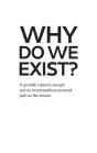 Why Do We Exist? - Preview