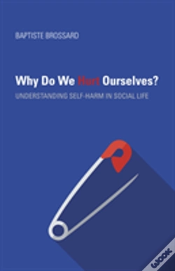 Capa do artigo Why Do We Hurt Ourselves?