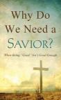 Why Do We Need A Savior? - Preview