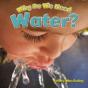 Why Do We Need Water? - Preview