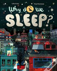 Why Do We Sleep?
