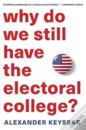 Capa do artigo Why Do We Still Have The Electoral College?