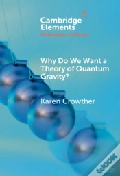 Capa do artigo Why Do We Want A Theory Of Quantum Gravity?