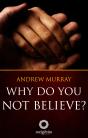 Why Do You Not Believe? - Preview