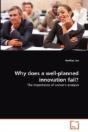Why Does A Well-Planned Innovation Fail? - Preview