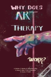 Capa do artigo Why Does Art Therapy Work?