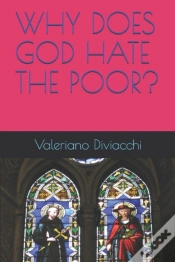 Capa do artigo Why Does God Hate The Poor?