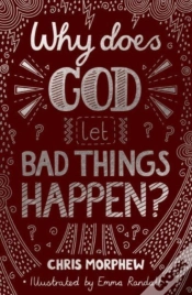 Capa do artigo Why Does God Let Bad Things Happen?