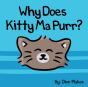 Why Does Kitty Ma Purr? - Preview