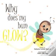Why Does My Bum Glow?