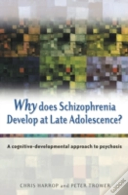 Capa do artigo Why Does Schizophrenia Develop At Late Adolescence?
