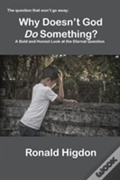 Why Doesn'T God Do Something?