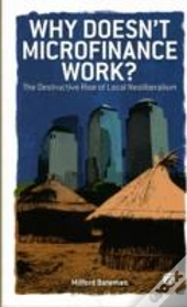 Why Doesn'T Microfinance Work?