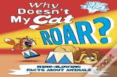 Why Doesn'T My Cat Roar?
