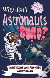 Why Don'T Astronauts Burp?