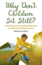 Why Don'T Children Sit Still? - Preview