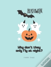 Why Don'T They Only Fly At Night?