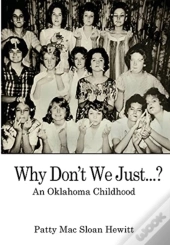 Why Don'T We Just...?