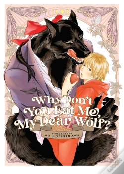 Capa do artigo Why Don'T You Eat Me, My Dear Wolf?