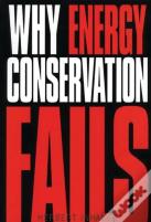 Why Energy Conservation Fails
