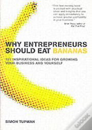 Why Entrepreneurs Should Eat Bananas