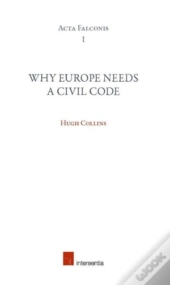 Why Europe Needs A Civil Code