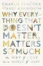 Why Everything That Doesn'T Matter, Matters So Much - Preview