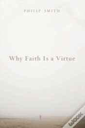 Capa do artigo Why Faith Is A Virtue
