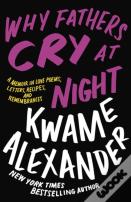 Why Fathers Cry At Night