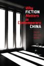 Why Fiction Matters In Contemporary China - Preview