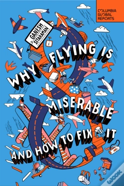 Capa do artigo Why Flying Is Miserable