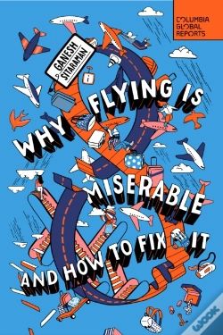 Capa do artigo Why Flying Is Miserable