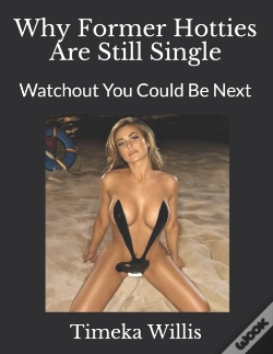 Capa do artigo Why Former Hotties Are Still Single