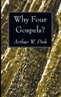 Why Four Gospels? - Preview