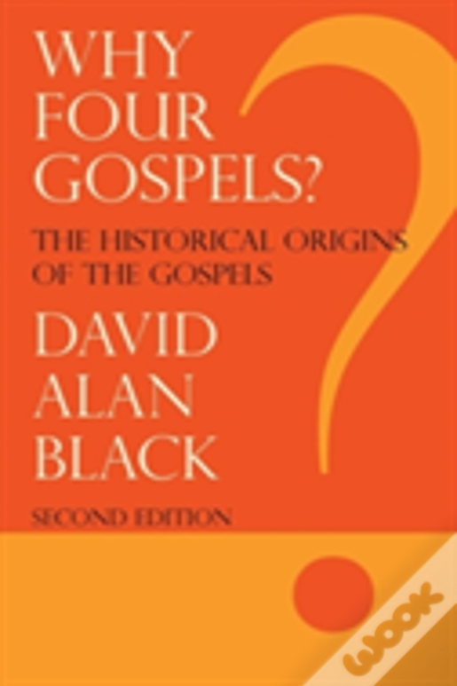 Why Four Gospels?