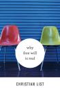 Why Free Will Is Real - Preview