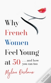Capa do artigo Why French Women Feel Great At 50