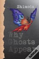 Why Ghosts Appear