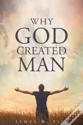 Why God Created Man