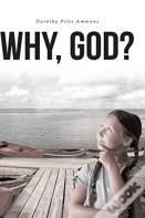 Why, God?