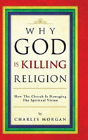 Why God Is Killing Religion - Preview