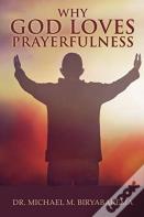 Why God Loves Prayerfulness
