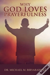 Why God Loves Prayerfulness