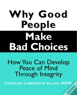 Capa do artigo Why Good People Make Bad Choices