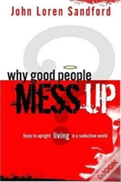 Capa do artigo Why Good People Mess Up