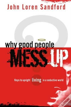 Capa do artigo Why Good People Mess Up