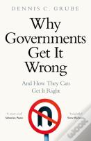 Why Governments Get It Wrong