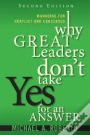 Why Great Leaders Don'T Take Yes For An Answer