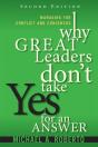 Why Great Leaders Don'T Take Yes For An Answer - Preview