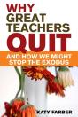 Why Great Teachers Quit And How We Might Stop The Exodus - Preview